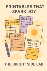 "A vibrant, uplifting illustration featuring the title at the top and 'The Bright Side Lab' at the bottom—designed to reflect creativity, planning, and positivity.
