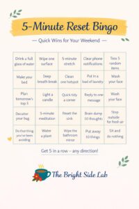 Colorful 5-Minute Bingo card filled with tiny, fun reset tasks.